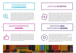 servimos bem
para servir sempre
O que vai influenciar a compra futura é a comodidade (69%), o
tempo (61%) e o atendimento (44%), ou seja, conveniência e ex-
periência são fundamentais para alavancar vendas.
O autoatendimento tem aderência em quase todos os canais
para 60% dos shoppers. O vendedor, portanto, tende a ceder es-
paço ao consultor, fruto do impacto principal do comportamen-
to de millennials e Geração Z. Capacitar o ponto de venda com
informações e tecnologias aptas a orientar o shopper tornará a
experiência de compra mais atrativa.
20 21
High-Tech Retail®
quem experimenta,
compra
COMPARANDO
E COMPRANDO
O crescimento das compras multicanal vai alavancar a necessi-
dade de promover experimentação virtual de produtos, o que
é uma demanda do shopper no varejo físico. Tecnologias como
realidade aumentada, vídeos e 3D serão ferramentas importan-
tes para aproximar o shopper da sua compra, já que 28% se em-
polgam a comprar através de aplicativos, 26% através da realida-
de aumentada e 25% através da visualização 3D. Experimentar,
definitivamente, auxilia a conversão.
A busca online já é relevante na maioria das categorias pesqui-
sadas, sempre com tendência de crescimento. Destaca-se aqui
o papel protagonista dos buscadores como ferramenta de apoio
ao shopper. De modo geral, há o entendimento de que a missão
dos buscadores seria ampliar as cestas de opções de produtos e
serviços durante as compras. No entanto, os entrevistados ten-
dem a encarar os buscadores como meros intermediários entre
as lojas que comercializam os itens que pretendem adquirir, e
percebem pouco valor agregado ao serviço de busca.
ALÉM DO PLÁSTICO
49% pretendem utilizar muito novos meios de pagamento, dis-
pensando o uso de cartões ou dinheiro físico, contra 7% que
refutam inovações do gênero. A adesão surge como uma ten-
dência que confirma o investimento feito por grandes players do
mercado na busca de soluções seguras, inovadoras e práticas. As
fintechs (start ups de tecnologia no setor financeiro) passaram
a liderar uma movimentação frenética que obriga bancos e ins-
tituições de meios de pagamento a acelerar a inovação exigida
pelo shopper. Nos próximos três anos, esse tipo de solução será
muito mais relevante, acirrando a competitividade.
 