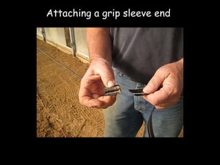 Attaching a grip sleeve end