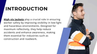 High Visibility Jackets Enhancing Safety and Visibility in the ...
