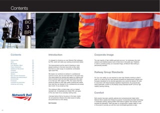 Contents

Contents
Introduction
Care
Workwear
Foul Weather Wear
Flame Retardant
Additional Workwear
Forestry
Underwear
Gloves
Eye and Ear Protection
Helmets and Attachments
Accessories
Footwear
Footwear Accessories
Ordering and sizing

Introduction
01
02
03
05
06
07
08
09
11
13
14
15
17
18
19

Corporate Image

I'm pleased to introduce our new Network Rail catalogue
for PPE, which will make your working environment better.

The vast majority of high visibility garments are worn by employees who work
outdoors and therefore spend much of their time in the public eye. Therefore,
in order to correctly portray our Corporate Image, all Network Rail clothing is
permanently branded.

The improvements are the result of listening to what
people working on the track have told us they need.
And that is a wide range of consistently comfortable,
right-sized PPE.
We expect our workforce to behave in a professional
manner at work, and we must treat them in the same way.
This starts before the working day begins by making sure
that all workers have the tools and equipment they need
to do their job. With regard to PPE, this means that they
should be asked to wear high-quality clothing that makes
them feel they are dressed to do a professional and proper
day's work. It's as simple as that.
The catalogue offers a broad range, and our highest
standard yet, of breathable and visible PPE, and goes
to the very heart of our everyday working lives.
I strongly believe that by focusing on the basic needs,
we can positively influence the wider issues of safety
and performance on the railway.
Iain Coucher

01

Railway Group Standards
For your own safety you are required to wear High Visibility clothing to EN471,
when on or about the line. Each garment exceeds the requirements of British and
European standards for its intended application and carries the relevant CE mark.
In conjunction with these European legislative requirements, the products also,
where applicable, conform to the Railway Group Standard GO/RT 3279 for high
visibility warning clothing.

Comfort
Each product has been carefully selected and comprehensively trialed within
Network Rail to assess their fitness for purpose. Incorporating the latest technology
in breathable clothing utilising GORE-TEX® fabrics together with footwear which
exceeds the standards. There has been no compromise in quality, safety or cost
in the pursuit to provide you with the most comfortable garments to date.

 