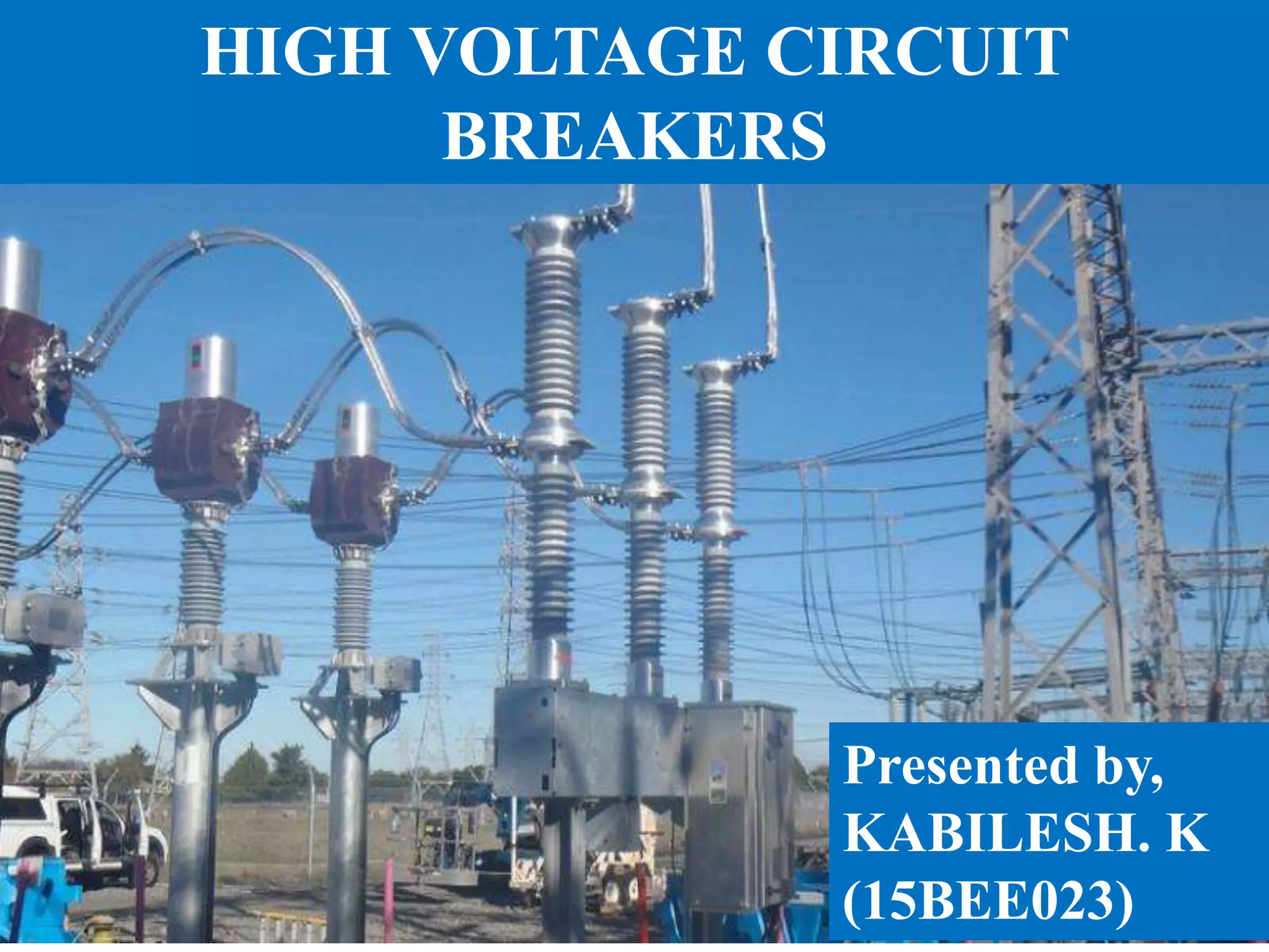 High voltage circuit breakers PPT