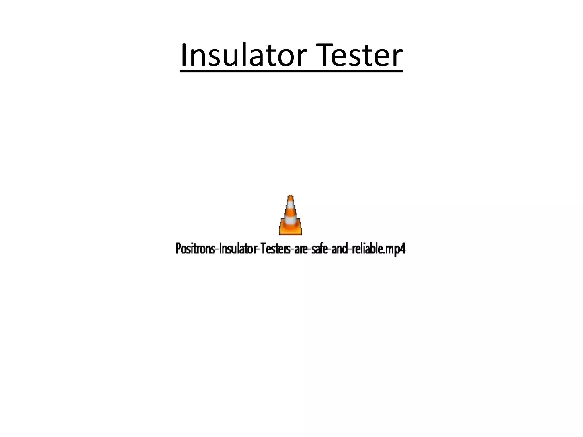 Insulator Tester 
 