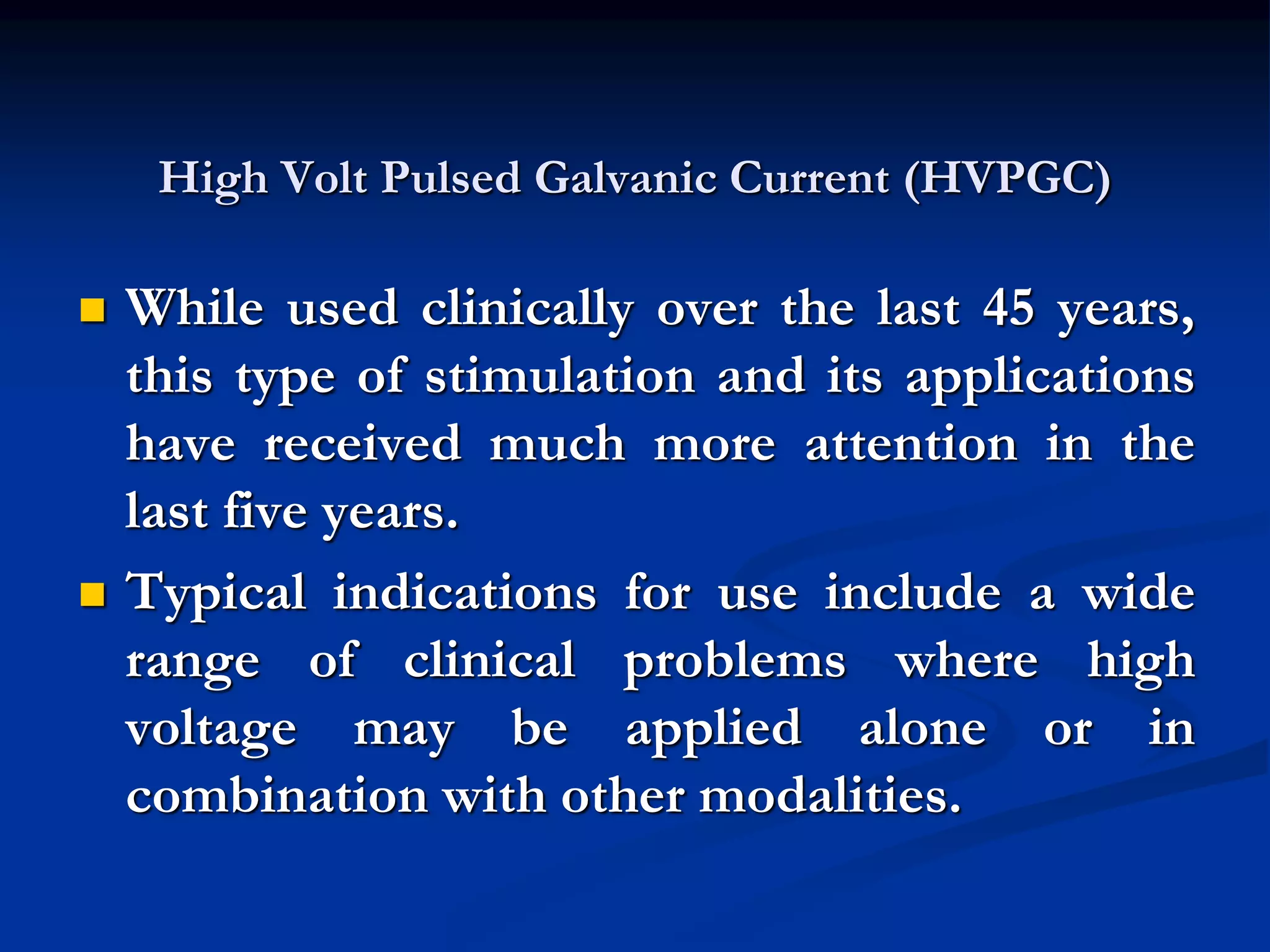 High voltage pulsed galvanic
