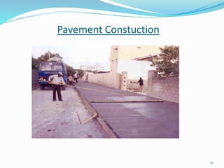 Pavement Constuction 
17 
 