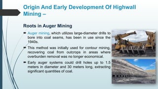 Highwall Mining Technology and Its Application | PPTX