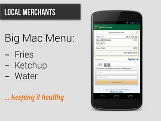 Local Merchants
Big Mac Menu:
-  Fries
-  Ketchup
-  Water
... keeping it healthy
 