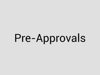 Pre-Approvals
 