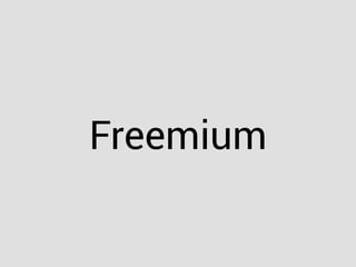 Freemium
 