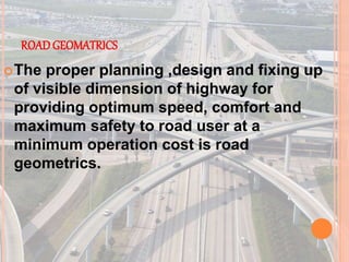 Highway & road geomatric and its component | PPTX