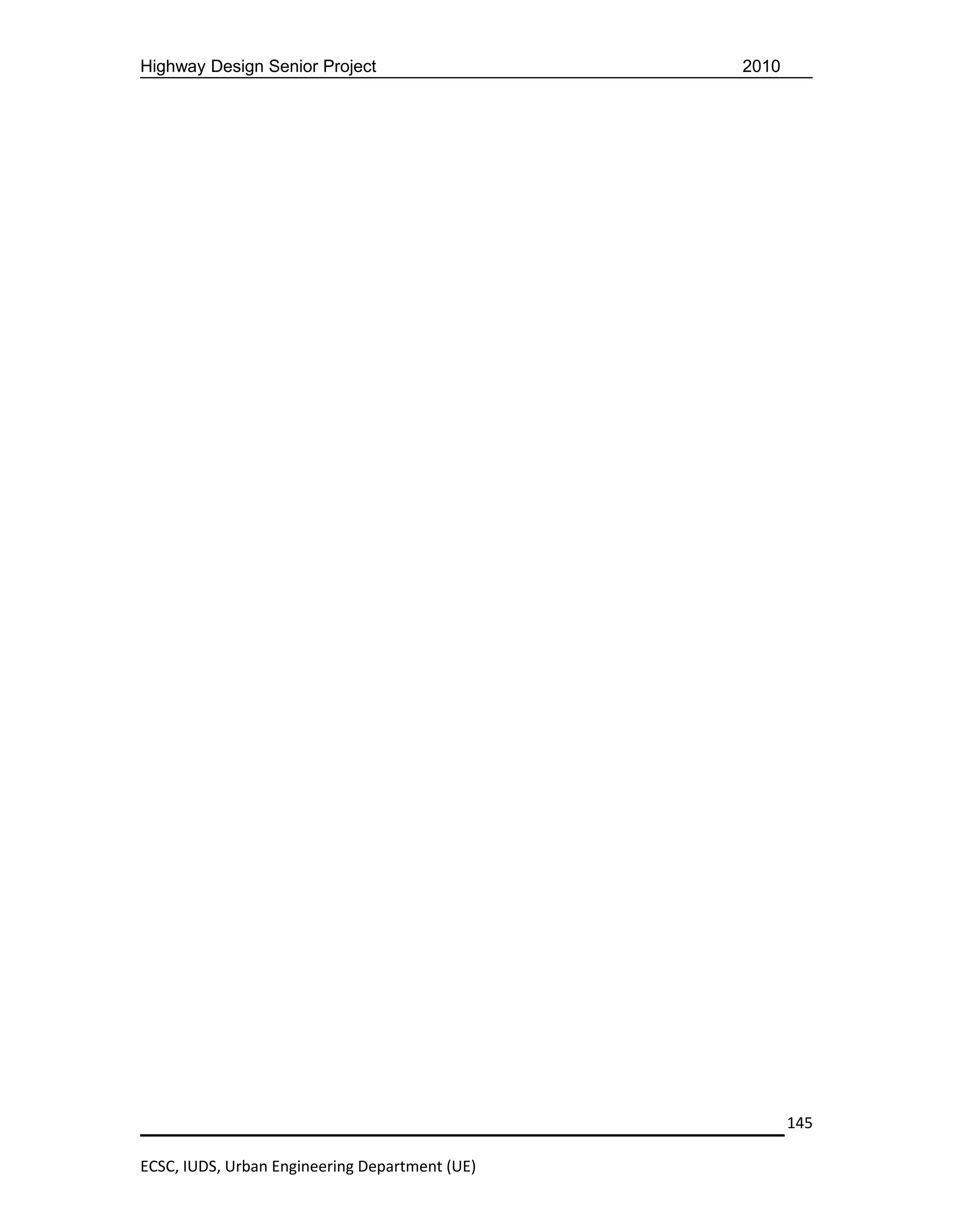 Highway Design Senior Project                   2010




                                                       145

ECSC, IUDS, Urban Engineering Department (UE)
 