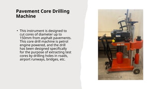 Road Core Machine CEPT University | Highway Engineering Laboratory | PPTX