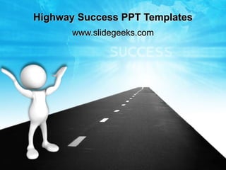 Highway Success PPT Templates www.slidegeeks.com 