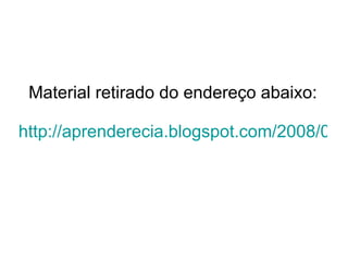 Material retirado do endereço abaixo: http://aprenderecia.blogspot.com/2008/05/hbitos-de-higiene-motivao-histria.html   