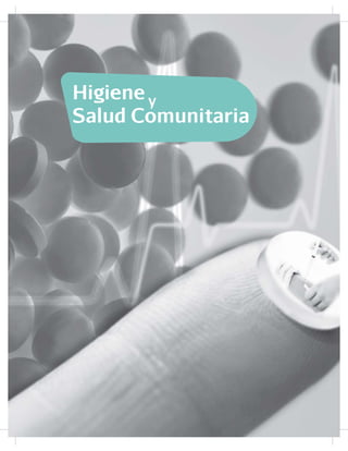 Higiene
Salud Comunitaria
y
 