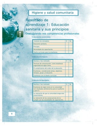 Submódulo III
Aplica el saneamiento
básico en la prevención
de las enfermedades
frecuentes en
comunidades
MÓDULO
Educación sanitaria
 