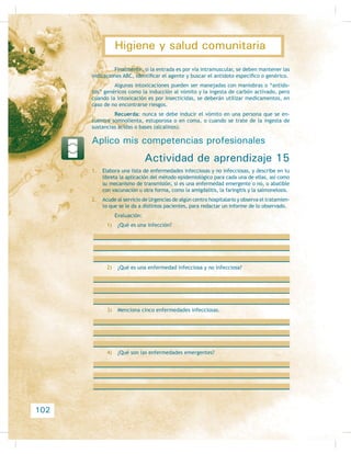 /RV YDORUHV QRUPDOHV GH OD SUHVLyQ DUWHULDO
HQ DGXOWRV VRQ GHVGH  KDVWD  PP GH +J $ SDUWLU GH  PP GH
+J VH FRQVLGHUD DOWD  SRU GHEDMR GH  PP GH +J HV FRQVLGHUDGD EDMD R
KLSRWHQVLyQ TXH SXHGH WUDHU RWURV GDWRV R VLJQRV FOtQLFRV DQRUPDOHV
La temperatura corporal es más fácil de medir, ya que es más conocida
 VH WRPD FRQ HO WHUPyPHWUR (O YDORU QRUPDO GH OD WHPSHUDWXUD FRUSRUDO HV GH
 ƒ FRQ YDULDFLyQ GH XQD R GRV GpFLPDV GH JUDGRV
El llenado capilar nos da una idea de la velocidad a la cual se llenan los
YDVRV VDQJXtQHRV 6H EXVFD HQ HO iUHD XQJXHDO GH ODV XxDV 6H SUHVLRQD  TXHGD HQ
EODQFR R SiOLGR 6H VXHOWD  HO OOHQDGR GHEH VHU LQPHGLDWR
El pulso carotideo se toma encima de la carótida, que es una de las ar-
WHULDV PiV JUDQGHV TXH LUULJD WRGRV ORV WHMLGRV GH OD FDEH]D 6H WRPD FRORFDQGR OD
yema de los dedos índice y medio al lado del cartílago cricoides o de la manzana de
$GiQ HQ VX SDUWH SRVWHULRU SUHVLRQDQGR OHYHPHQWH SDUD VHQWLU HO ODWLGR 6H SXHGH
colocar el oído cerca del tórax para poder escuchar el latido, ver los movimientos
GHO WyUD[  VHQWLU OD VDOLGD GHO DLUH GH ORV SXOPRQHV
(O UHÁHMR SXSLODU VH SXHGH GHWHFWDU GLULJLHQGR XQD OX] PiV R PHQRV LQ-
tensa directamente a los ojos de la persona y observando la pupila, que es el pe-
TXHxR FtUFXOR TXH VH HQFXHQWUD HQ HO FHQWUR GH OD FyUQHD 6H GHEH REVHUYDU Vt VH
GLODWD R VH FRQVWULxH (O PRYLPLHQWR QRUPDO HV TXH OD SXSLOD VH FRQVWULxD FLHUUH 