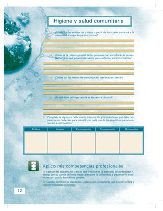 ¿Tiene importancia tomar en cuenta la cultura de la población a la que
va dirigida la plática?
 