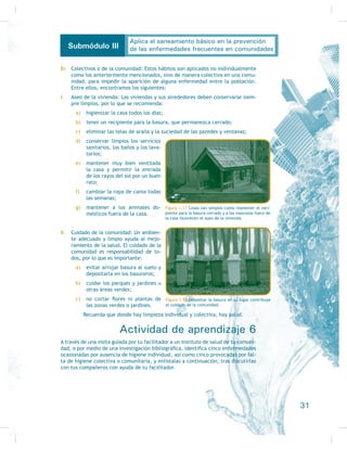 un hogar que no tiene agua para beber además de la del pozo;
 