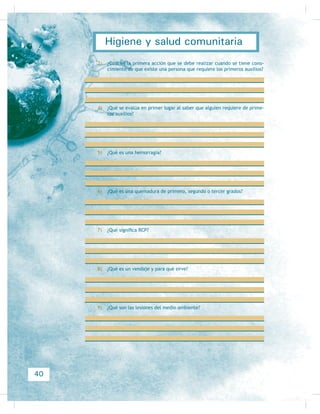 GH SODQWDV EDVXUHURV DOFDQWDULOODV W~QHOHV EDMR OD WLHUUD X RULÀFLRV HQ ODV SDUHGHV
GH ODV FDVDV /DV PRVFDV DQLGDQ  VH UHSURGXFHQ HQ HO H[FUHPHQWR OD EDVXUD HQ
DOLPHQWRV GHVFRPSXHVWRV UHVLGXRV YHJHWDOHV  PDWHULD HQ GHVFRPSRVLFLyQ
La picadura de estos insectos produce irritación y comezón de poca du-
ración en el sitio de la picadura, aunque lo más preocupante es la introducción de
gérmenes o parásitos en el interior del organismo, que pueden causar enfermeda-
GHV /R PHMRU HV SURWHJHU  FXEULU ORV DOLPHQWRV DVt FRPR HOLPLQDU DGHFXDGDPHQ-
WH ORV GHVHFKRV  ODV H[FUHFLRQHV
Actividad de aprendizaje 4
 En cinco domicilios (incluyendo el tuyo), realiza una investigación acerca del
PDQHMR GH YLYLHQGD OD IDXQD QRFLYD  HO PDQHMR GH DOLPHQWRV
 5HGDFWD XQ LQIRUPH GRQGH GHVFULEDV WXV KDOOD]JRV  ODV PHGLGDV GH FRUUHFFLyQ
TXH VH WRPDURQ
Resultado de aprendizaje 3:
Promueve la higiene adecuada
de los alimentos
Descubriendo mis competencias profesionales
Evidencias de conocimientos:
Conoces los conceptos: Sí No
3URPRYHU
Higiene
+LJLHQH DGHFXDGD GH ORV DOLPHQWRV
0DQHMR DGHFXDGR GH ORV DOLPHQWRV
Evidencias de producto:
Realizas o has realizado: Sí No
La aplicación de las normas higiénicas para evitar
OD FRQWDPLQDFLyQ GH ORV DOLPHQWRV
La aplicación de las acciones de manejo para la
FRQVHUYDFLyQ DGHFXDGD GH ORV DOLPHQWRV
$FFLRQHV GH SUHYHQFLyQ GH HQIHUPHGDGHV SRU FRQ-
WDPLQDFLyQ GH DOLPHQWRV
21
Aplica el saneamiento básico en la prevención
de las enfermedades frecuentes en comunidadesSubmódulo III
 