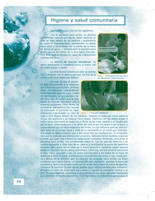 2WUR DVSHFWR TXH GHEHPRV WHQHU HQ FXHQWD SDUD HYLWDU OD FRQWDPLQDFLyQ
y descomposición de los alimentos y es la temperatura a la que se encuentran
H[SXHVWRV pVWRV
Los microorganismos se encuentran en aletargamiento e inhibición de
FUHFLPLHQWR D ORV  ƒ 3DUD GHVWUXLU ORV JpUPHQHV SRU PHGLR GH OD WHPSHUDWXUD
pVWD GHEH HVWDU D  ƒ R PHQRV SRU XQ SHULRGR GH  GtDV 1R VH GHEHQ PDQWHQHU ORV
DOLPHQWRV D PHQRV GH  ƒ SRU PiV GH FXDWUR PHVHV
Sin embargo, los microorganismos activan su desarrollo y se multiplican a
XQD WHPSHUDWXUD HQWUH    ƒ SRU OR TXH VLQ HVWDU D HVWDV WHPSHUDWXUDV GHEHQ
FRQVXPLUVH DQWHV GH  KRUDV D TXH SRVWHULRUPHQWH H[LVWH XQD JUDQ SUREDELOLGDG
GH TXH ORV JpUPHQHV VH KDDQ PXOWLSOLFDGR  WHQJDQ XQ DOWR SRGHU GH LQIHFFLyQ 6L
hay duda respecto a las temperaturas o el tiempo de conservación de los alimen-
WRV OR PHMRU HV QR FRQVXPLUORV
Los microorganismos pueden ser destruidos con una temperatura de 70
D  ƒ HV GHFLU OD FRFFLyQ R HO KHUYLU HO DJXD SXHGHQ GHVWUXLU HVWRV JpUPHQHV
evitando así contaminaciones innecesarias y así evitar enfermedades, malestares,
JDVWRV H LQFDSDFLGDGHV
3DUD FRPSOHWDU OR YLVWR HQ HVWH VXEPyGXOR HV QHFHVDULR FRPHQWDU DFHUFD
de las enfermedades que más comúnmente se presentan por la ingesta de alimen-
WRV FRQWDPLQDGRV
} En primer lugar, todas las personas producimos ácido clorhídrico en el
estómago, compuesto capaz de eliminar gran cantidad de bacterias que
son ingeridas comúnmente en la alimentación, no obstante lo cual se
desarrollan enfermedades infecciosas ocasionadas por bacterias como
24
Higiene y salud comunitaria
 