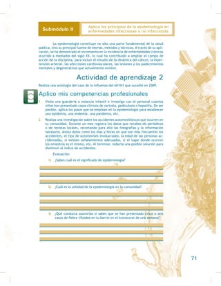 Etapa primaria: el primer síntoma es una llaga (chancro) en la parte del
FXHUSR TXH HQWUy HQ FRQWDFWR FRQ OD EDFWHULD (VWRV VtQWRPDV VRQ GLIt-
FLOHV GH GHWHFWDU SRUTXH SRU OR JHQHUDO QR FDXVDQ GRORU 8QD SHUVRQD
TXH QR KD VLGR WUDWDGD SXHGH LQIHFWDU D RWUDV GXUDQWH HVWD HWDSD
 