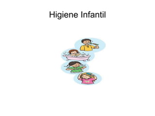 Higiene Infantil
 