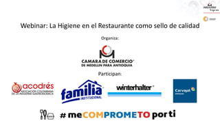 Webinar: La Higiene en el Restaurante como sello de calidad
Organiza:
Participan:
 