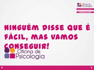 HIGIENE DO SONO

Ninguém disse que é
fácil, mas vamos
conseguir!

 