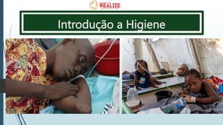 Introdução a Higiene
 
