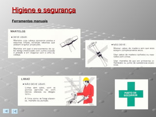 Higiene e segurança Ferramentas manuais 