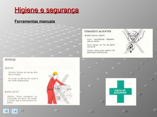 Higiene e segurança Ferramentas manuais 