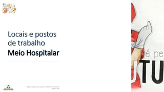 Higiene, segurança e saúde no trabalho no sector da
saúde - IEFP
 