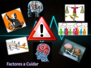 Factores a Cuidar
