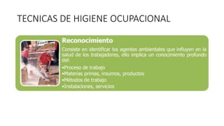 TECNICAS DE HIGIENE OCUPACIONAL
 