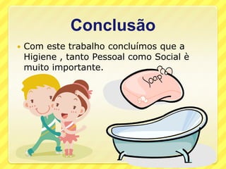 Mau cheiro corporal;