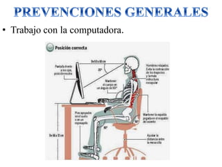 • Trabajo con la computadora.
 