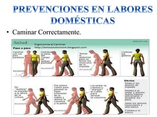 • Caminar Correctamente.
 