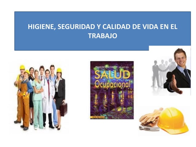 Higiene, seguridad y calidad de vida en el trabajo | PDF