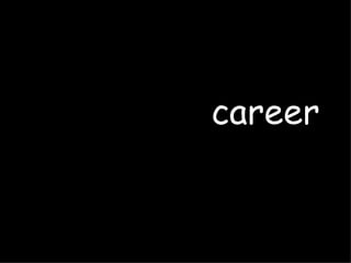 career