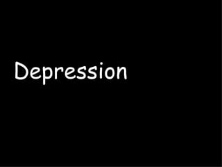 Depression