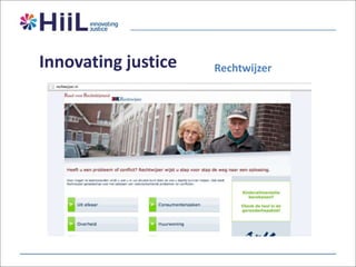 Innovating justice

Rechtwijzer

 