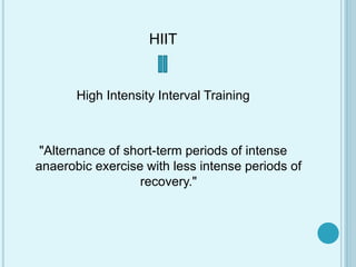Short Term Less Intence Hiit | PPT