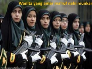 Wanita yang amar ma'ruf nahi munkar
 