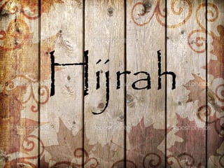 Hijrah
 