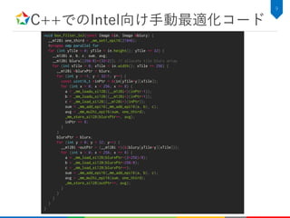 C++でのIntel向け手動最適化コード
9
void box_filter_3x3(const Image &in, Image &blury) {
__m128i one_third = _mm_set1_epi16(21846);
#pragma omp parallel for
for (int yTile = 0; yTile < in.height(); yTile += 32) {
__m128i a, b, c, sum, avg;
__m128i blurx[(256/8)*(32+2)]; // allocate tile blurx array
for (int xTile = 0; xTile < in.width(); xTile += 256) {
__m128i *blurxPtr = blurx;
for (int y = -1; y < 32+1; y++) {
const uint16_t *inPtr = &(in[yTile+y][xTile]);
for (int x = 0; x < 256; x += 8) {
a = _mm_loadu_si128((__m128i*)(inPtr-1));
b = _mm_loadu_si128((__m128i*)(inPtr+1));
c = _mm_load_si128((__m128i*)(inPtr));
sum = _mm_add_epi16(_mm_add_epi16(a, b), c);
avg = _mm_mulhi_epi16(sum, one_third);
_mm_store_si128(blurxPtr++, avg);
inPtr += 8;
}
}
blurxPtr = blurx;
for (int y = 0; y < 32; y++) {
__m128i *outPtr = (__m128i *)(&(blury[yTile+y][xTile]));
for (int x = 0; x < 256; x += 8) {
a = _mm_load_si128(blurxPtr+(2*256)/8);
b = _mm_load_si128(blurxPtr+256/8);
c = _mm_load_si128(blurxPtr++);
sum = _mm_add_epi16(_mm_add_epi16(a, b), c);
avg = _mm_mulhi_epi16(sum, one_third);
_mm_store_si128(outPtr++, avg);
}
}
}
}
}
 