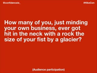What to do if a glacier in Iceland throws a rock at your neck which automatically leads you to doubt your talents and question your confidence.
