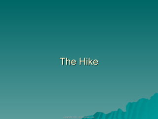 The Hike 