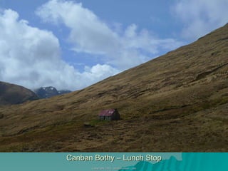 Canban Bothy – Lunch Stop 