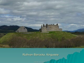 Ruthven Barracks, Kingussie 
