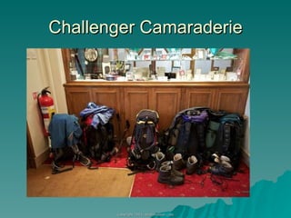 Challenger Camaraderie 
